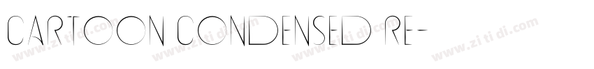 Cartoon Condensed Re字体转换